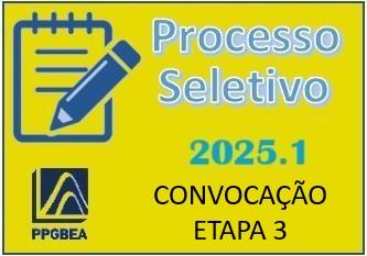 Convocação para Etapa 3 - Processo Seletivo 2025.1