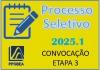 Convocação para Etapa 3 - Processo Seletivo 2025.1 - LISTA DE MESTRADO RETIFICADA